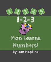 1-2-3 Moo Learns Numbers!