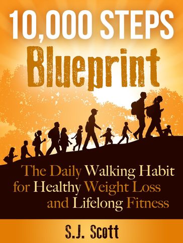10,000 Steps Blueprint - S.J. Scott