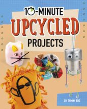 10-Minute Upcycled Projects