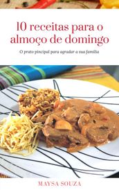 10 Receitas para o almoço de domingo