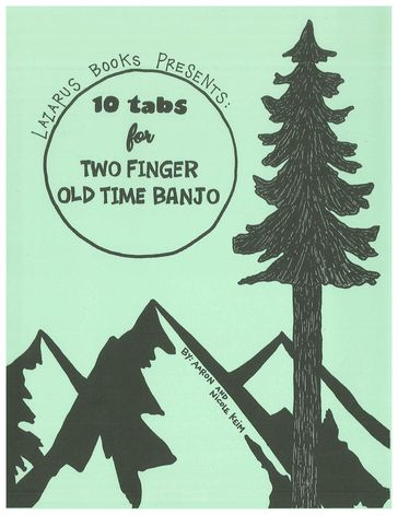 10 Tabs for Two Finger Old Time Banjo - Aaron Keim - Nicole Keim
