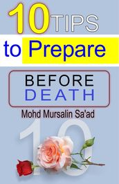 10 Tips to Prepare Before Death