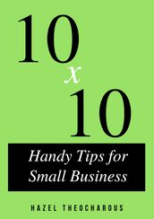 10 x 10 Handy Tips for Small Business