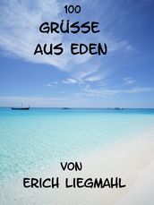 100 Grüße aus Eden