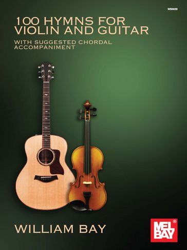 100 Hymns for Violin and Guitar - WILLIAM BAY