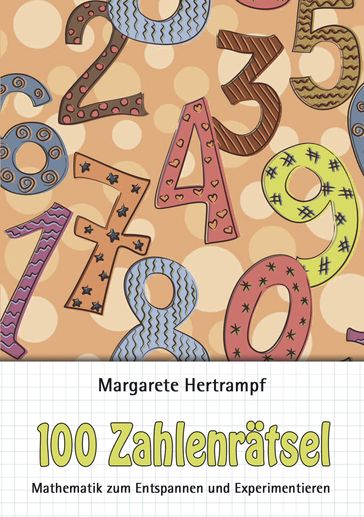 100 Zahlenrätsel - Margarete Hertrampf