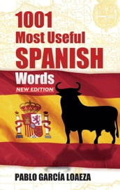 1001 Most Useful Spanish Words NEW EDITION