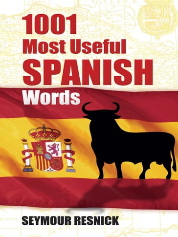 1001 Most Useful Spanish Words - Seymour Resnick