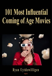 101 Most Influential Coming of Age Movies