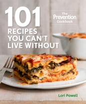 101 Recipes You Can t Live Without