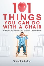 101 Things You Can Do with a Chair