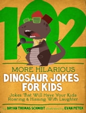 102 More Hilarious Dinosaur Jokes For Kids