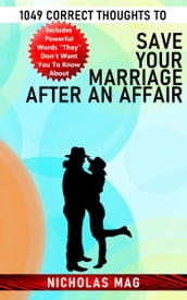 1049 Correct Thoughts to Save Your Marriage After an Affair