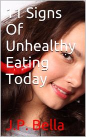 11 Signs Of Unhealthy Eating Today