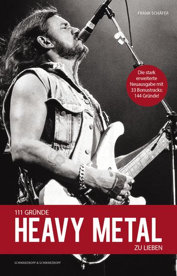 111 Gründe, Heavy Metal zu lieben - Erweiterte Neuausgabe - Frank Schafer