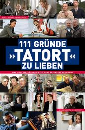 111 Gründe,  Tatort  zu lieben