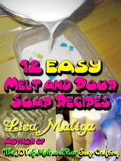 12 Easy Melt and Pour Soap Recipes