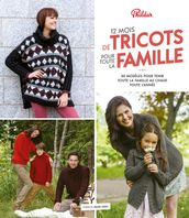 12 mois de tricot pour toute la famille