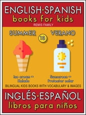 13 - Summer (Verano) - English Spanish Books for Kids (Inglés Español Libros para Niños)