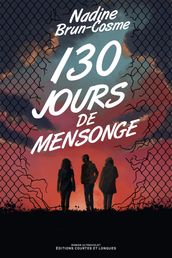 130 jours de mensonge