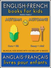 14 - Autumn   Automne - English French Books for Kids (Anglais Français Livres pour Enfants)