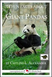 14 Fun Facts About Giant Pandas: Educational Versions