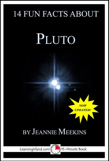 14 Fun Facts About Pluto: A 15-Minute Book - Jeannie Meekins