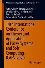 14th International Conference on Theory and Application of Fuzzy Systems and Soft Computing  ICAFS-2020