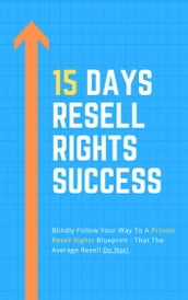 15 Days Resell Rights Success