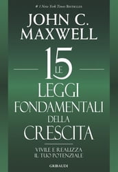 Le 15 leggi fondamentali della crescita