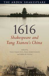 1616: Shakespeare and Tang Xianzu s China