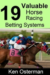 19 Valuable Horse Racing Betting Systems