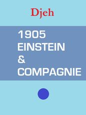 1905 Einstein et Compagnie