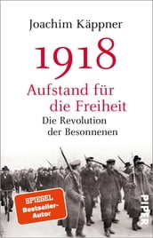 1918  Aufstand für die Freiheit