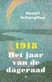 1918 Het jaar van de dageraad