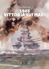 1945 vittoria sui mari