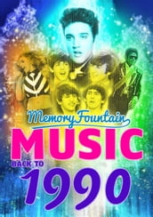 1990 MemoryFountain Music: Relive Your 1990 Memories Through Music Trivia Game Book Hold On, It Must Have Been Love, Nothing Compares 2 U, and More!