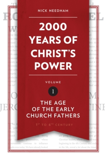 2,000 Years of Christ¿s Power Vol. 1 - Nick Needham