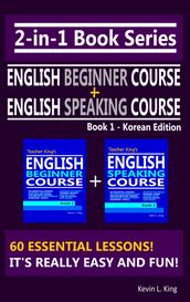 2-in-1 Book Series: Teacher King s English Beginner Course Book 1 & English Speaking Course Book 1 - Korean Edition