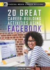 20 Great Career-Building Activities Using Facebook