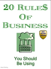 20 Rules Of Business (You Should Be Using)