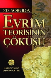 20 Soruda Evrim Teorisinin Çöküü