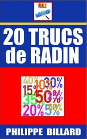 20 TRUCS DE RADIN