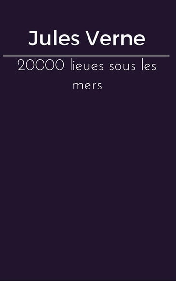 20000 lieues sous les mers - Verne Jules