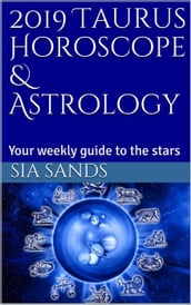 2019 Taurus Horoscope