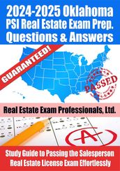 2024-2025 Oklahoma PSI Real Estate Exam Prep Questions & Answers: Study Guide to Passing the Salesperson Real Estate License Exam Effortlessly