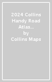 2024 Collins Handy Road Atlas Britain and Ireland