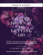 21 Days to Letting Go With Inspiraional Quotes 
