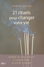 21 rituels pour changer votre vie