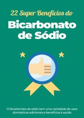 22 Super Benefícios do Bicarbonato de Sódio